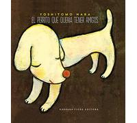 El perrito que quería tener amigos