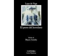 El Perro Del Hortelano: 417 (Letras Hispanicas)