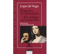 El perro del hortelano/El castigo sin venganza