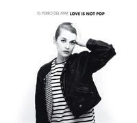 El Perro Del Mar - Love Is Not Pop