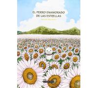 El perro enamorado de las estrellas - Spanish Language Paperback NEW Touya 02/01