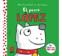 El perro Lopez (El pollo Pepe y sus amigos)
