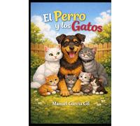 EL PERRO Y LOS GATOS