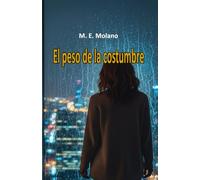 El peso de la costumbre