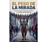 El peso de la mirada
