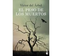 El peso de los muertos (Booket, 2767)