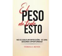 El Peso de Todo Esto: No es solo una inyección - es una segunda oportunidad
