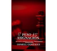El peso de tu Asignación: No fuiste Llamado a lo Fácil, sino a cambiar Genraciones