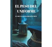 El Peso del Uniforme: El Circulo de Seguridad de Nieto