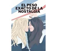 El peso exacto de la nostalgia: Edición internacional