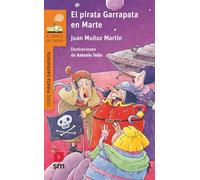 El pirata Garrapata en Marte (El Barco de Vapor Naranja)
