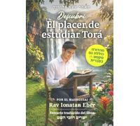 El placer de estudiar Torá: cómo lograrlo y consejos para evadir los obstáculos en el camino (yeshorim darachei hashem)