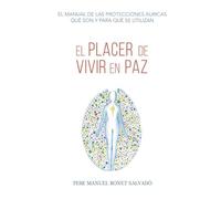 El placer de vivir en paz: 01 (Espíritu)