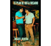 El plan de Doña Rosario