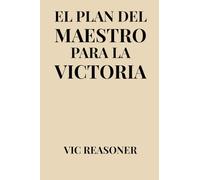 El Plan Del Maestro Para La Victoria
