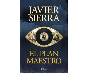 El plan maestro - Spanish Language hardcover NEW Javier Sierra 2025