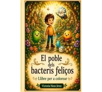 El poble dels bacteris feliços: Llibre per pintar (Històries del Regne de l'Equilibri)