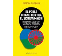 El poble gitano contra el sistema-món: Reflexions des d’una militància feminista i anticapitalista: 4 (Veus critiques)