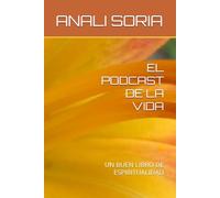 EL PODCAST DE LA VIDA: UN BUEN LIBRO DE ESPIRITUALIDAD