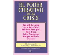 El poder curativo de las crisis (Biblioteca de la Nueva Conciencia)