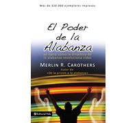 El Poder De La Alabanza: Talks About Dinamic Worship, Change Life