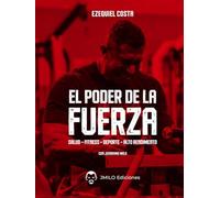 EL PODER DE LA FUERZA: GUÍA COMPLETA DE POWERLIFTING Y ENTRENAMIENTO DE LA FUERZA