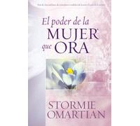 EL PODER DE LA MUJER QUE ORA(Paperback) BY [Author]Omartian, Stormie ( Nov-2008 )