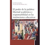 El poder de la palabra: libertad académica y responsabilidad en las instituciones educativas