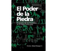El Poder de la Piedra: El secreto de las pirámides en la Tabla Esmeralda