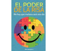 El poder de la Risa: Ríe hoy que mañana será otro día