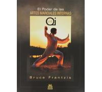El poder de las artes marciales internas y el Qi