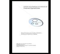 El Poder de las Burbujas en la Solución de Problemas Organizacionales: Manual Formativo para el Análisis, Modelado y Resolución de Situaciones Complej