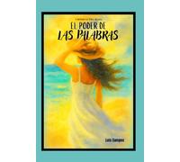 El Poder De Las Palabras (Crónicas Del Alma)