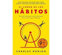 El poder de los hábitos (edición limitada): Por qué hacemos lo que hacemos en la vida y en el trabajo (Campaña Ahora por menos)