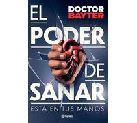 El Poder de Sanar: Está En Tus Manos / The Power to Heal