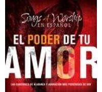 El Poder de Tu Amor
