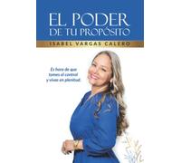 El poder de tu propósito