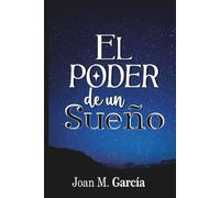El Poder De Un Sueño