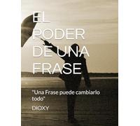 EL PODER DE UNA FRASE