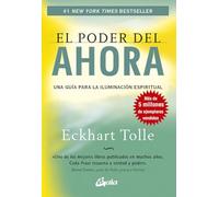 El Poder Del Ahora Una Guía Para La Iluminación Espiritual - Español