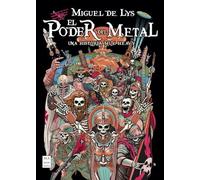 El poder del metal: Una historia muy heavy