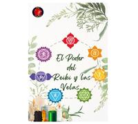 El Poder del Reiki y las Velas