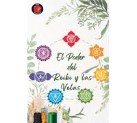 El Poder del Reiki y las Velas