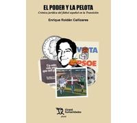 El poder y la pelota: crónica jurídica del fútbol español en la Transición (Plural)