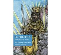 El Político: The Perfect King (1640)