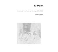 El Polo: Historia de la cofradía sufí Alawiyya (1894-1952)
