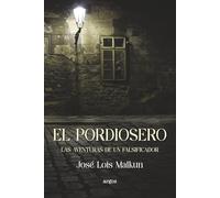 El pordiosero: Las aventuras de un falsificador