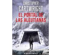 El Portal De Las Aleutianas (Un Thriller De Sam Reilly)