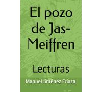 El pozo de Jas-Meiffren: Lecturas