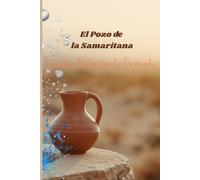 El Pozo de la Samaritana: Sabiduría Bíblica para los Divorciados